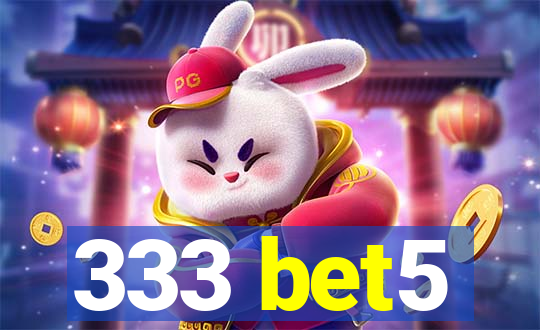 333 bet5